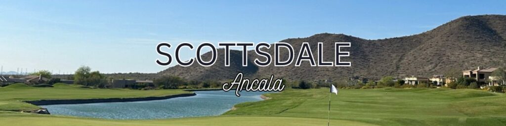 Ancala Homes For Sale 2024, Ancala real estate 2024, ancala scottsdale, ancala scottsdale houses for sale 2024, ancala real estate agent