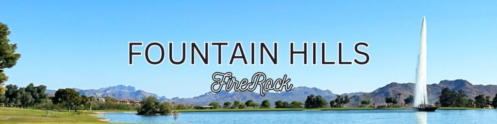 FireRock Homes for sale 2024, FireRock houses for sale 2024, FireRock fountain hills real estate, real estate in FireRock neighborhood