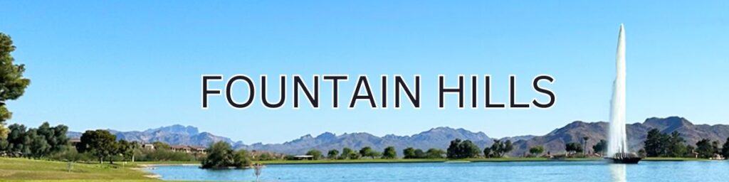 fountain hills real estate, fountain hills real estate agent, fountain hills realtor 2024